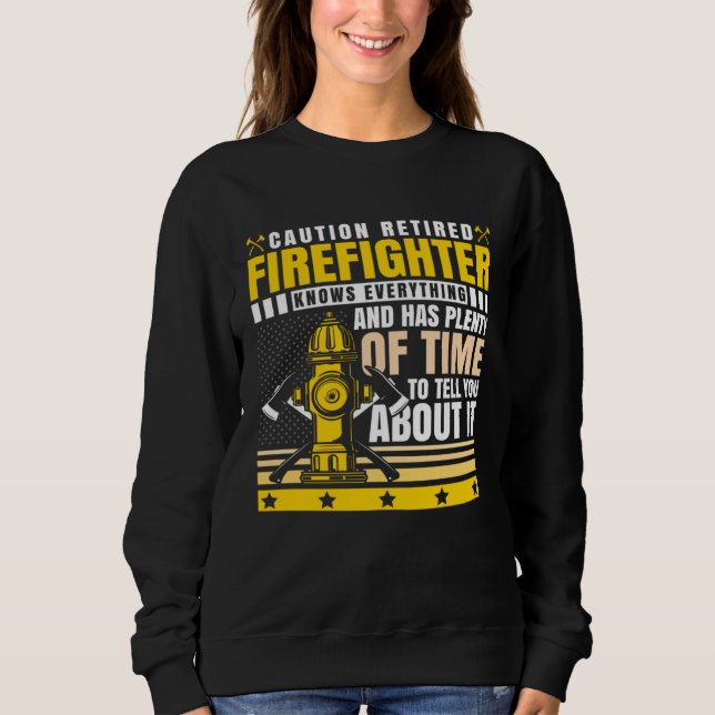 Caution Retired Firefighter Knows everything T Shirt (Framsida)