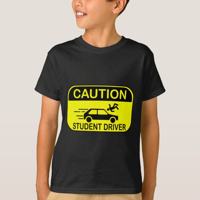 Caution Student Driver Funny  T Shirt (Framsida)