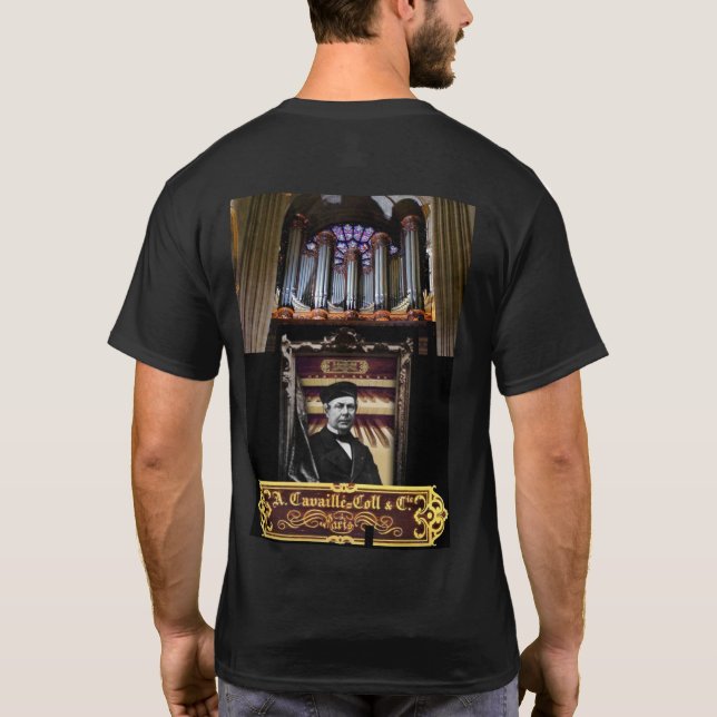 CAVAILLE-COLL PIPE ORGAN BUILDER T-Shirt (Baksida)