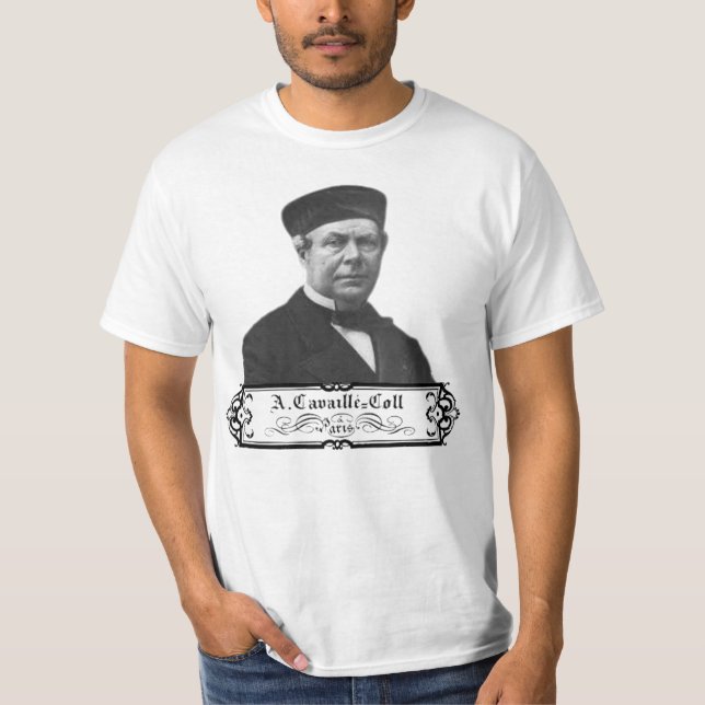 CAVAILLE-COLL PIPE ORGAN BUILDER T-Shirt (Framsida)