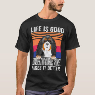 Cavalier King Charles Spaniels Gör Ditt Liv Gott T Shirt