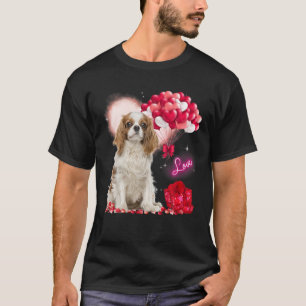 Cavalier Kung Charles Spain Balloon Heart Valent T Shirt