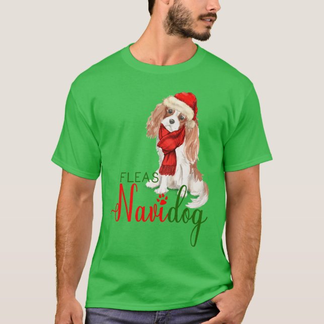 Cavalier Kung Charles Spaniel Fleas Navidog T Shirt (Framsida)