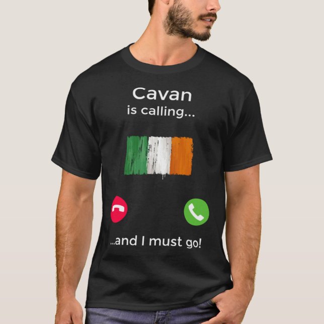 Cavan ringer och jag måste åka till Irland T Shirt (Framsida)