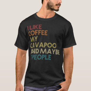 Cavapoo Hundägare Coffee Älskare Funny Quote Vinta T Shirt