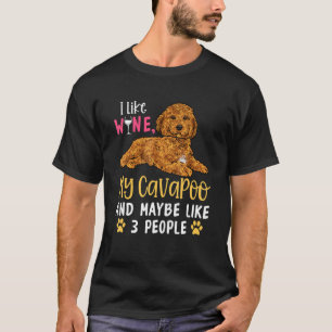 Cavapoo Hundägare I gillar Vin min Cavapoo T Shirt