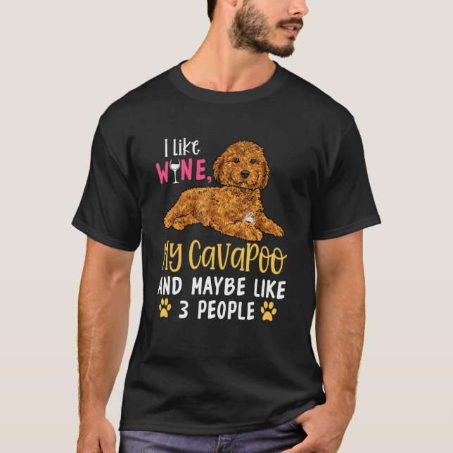 Cavapoo Hundägare I gillar Vin min Cavapoo T Shirt (Framsida)