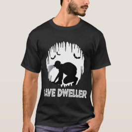 Cave Dweller - Caver Spelunking Speleology T Shirt