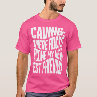 Cave Exploring Caves Spelunker Chest Cavern Divi T Shirt