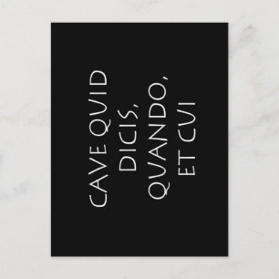 Cave quid dicis quando et cui vykort