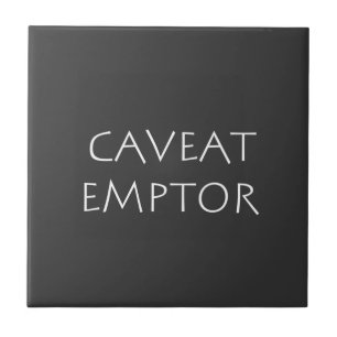 Caveat Emptor Kakelplatta