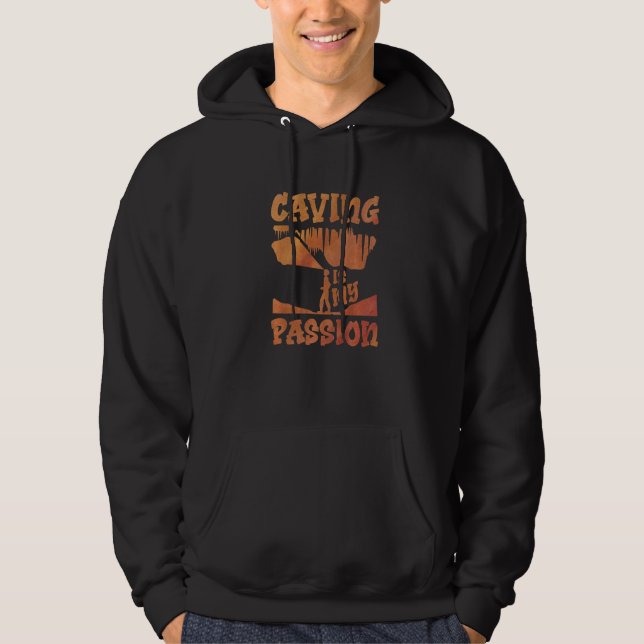 Caving Is My Passion Speleology Spelunking Caver P Hoodie (Framsida)