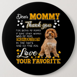 Cavoodle Kära Mamma Tack för att vara min Mamma Knapp
