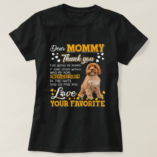 Cavoodle Kära Mamma Tack för att vara min Mamma T Shirt (Design framsida)