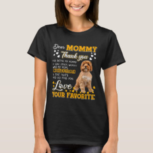 Cavoodle Kära Mamma Tack för att vara min Mamma T Shirt