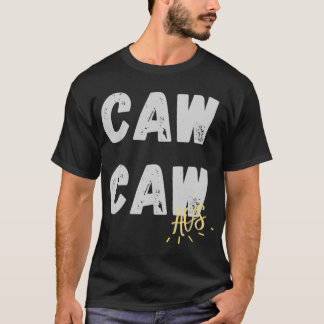 Caw Caw Aisle of Shame T Shirt