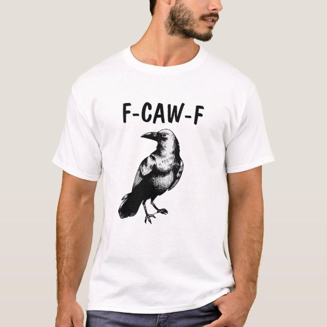 CAW CAW! RUDE BLACK CROW RAVEN T SHIRT (Framsida)