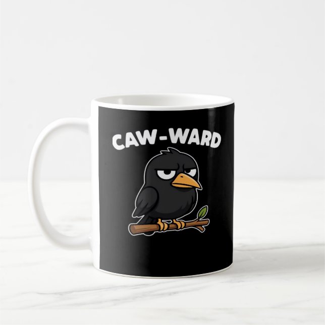 Caw-Ward Funny Quote Kaffemugg (Vänster)