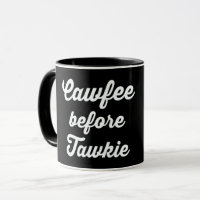 CAWFEE FÖR TAWKIE, KAFFE FÖR TALKIE