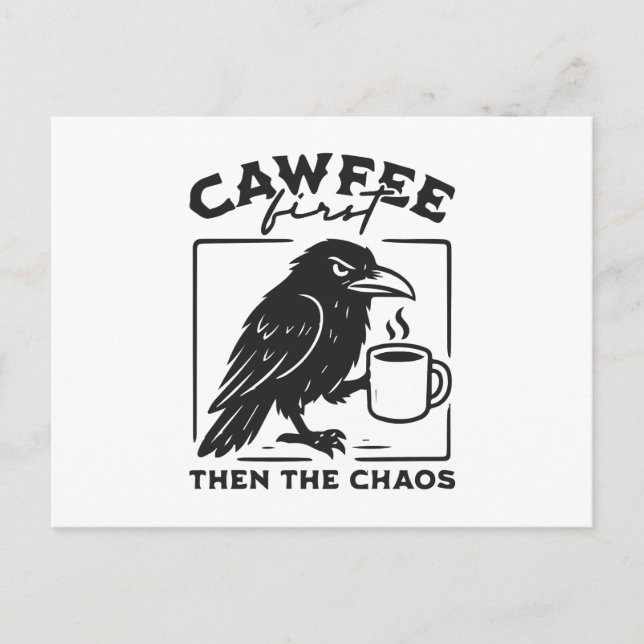Cawfee först och sedan kaoset helg vykort (Framsida)