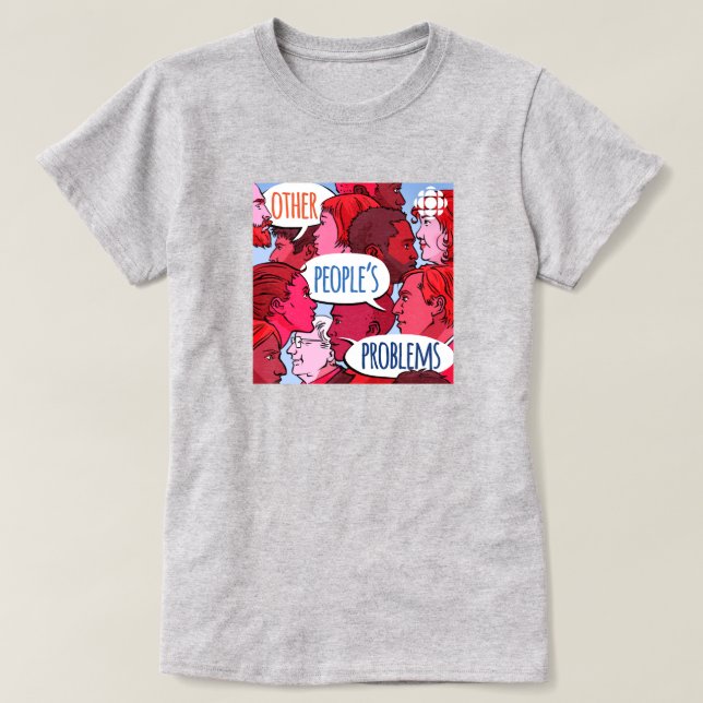 CBC Andra personers problem T Shirt (Design framsida)
