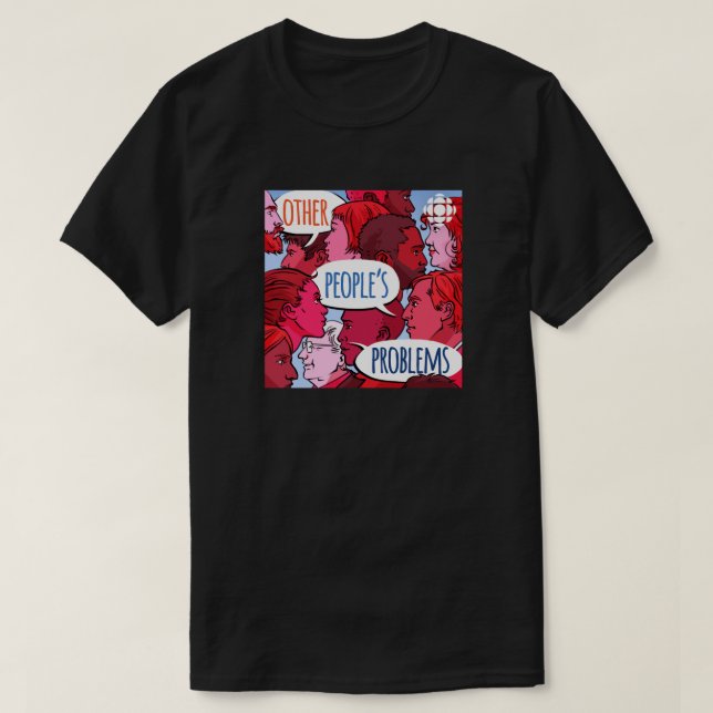 CBC Andra personers problem T Shirt (Design framsida)