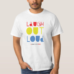 CBC Laugh Out Loud T Shirt