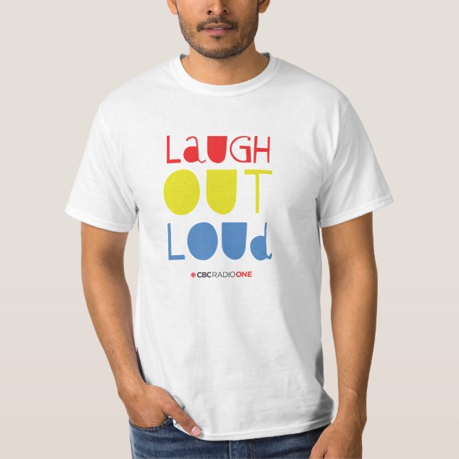 CBC Laugh Out Loud T Shirt (Framsida)