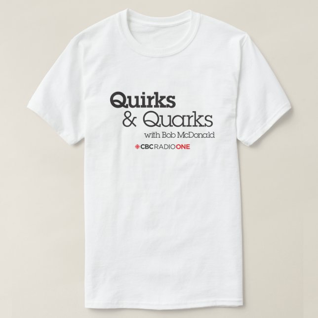 CBC Quirks & Quarks T Shirt (Design framsida)