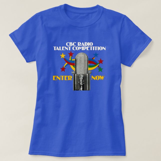 CBC Radio Talent Competition Women's Tee Shirt (Design framsida)
