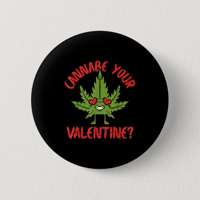 Cbe Your Valentine Weed Stoner  Knapp (Framsida)