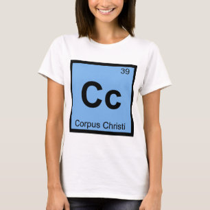 Cc - Corpus Christi Texas Kemisymbol T Shirt