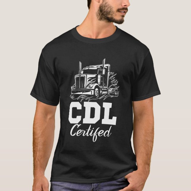 CDL-certifierad lastbilsförare CDL-lastbilsförare  T Shirt (Framsida)