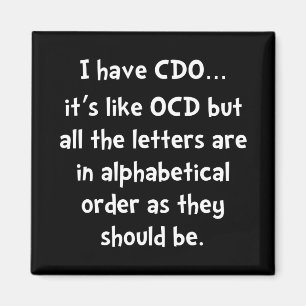 CDO lik OCD Magnet