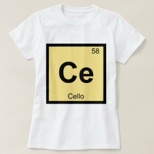 Ce - Cello Music Chemistry Periodic Bord Symbol Tee