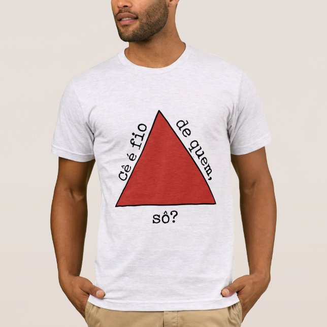Cê é fio de quem, sô? t shirt (Framsida)