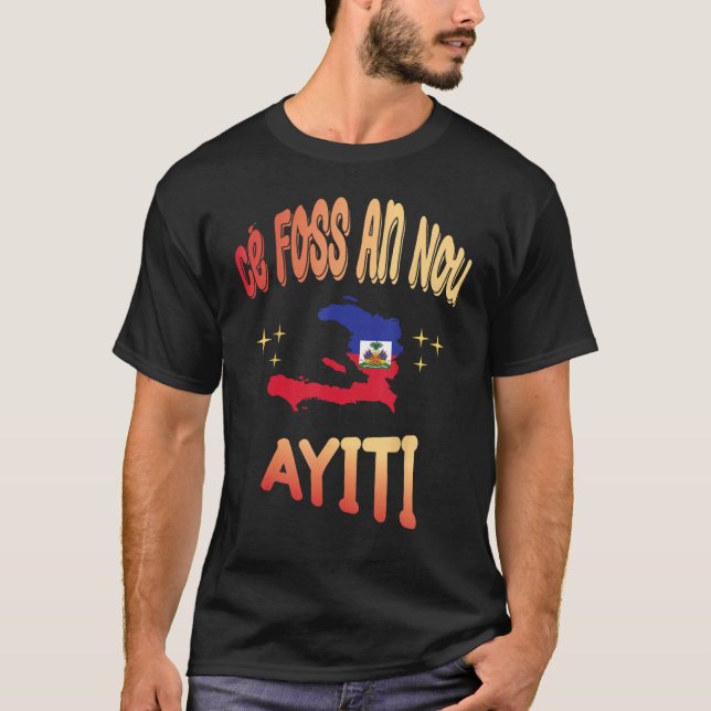 Ce Foss An Nou Ayiti i Creole Flagga Karta i Haiti T Shirt (Framsida)