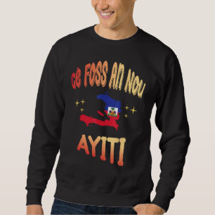 Ce Foss An Nou Ayiti på kreolsk flaggkarta över Ha Lång Ärmad Tröja