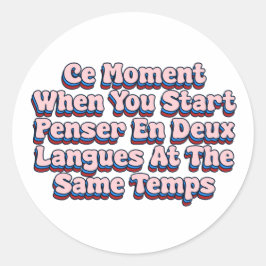 Ce Moment Runt Klistermärke