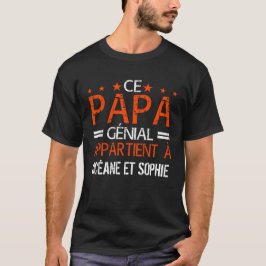 Ce Pappa Génial apportör Cadeau Personnalisé T Shirt