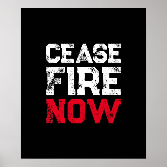 Cease Fire Now White Red Black grunge typography Poster (Framsidan)