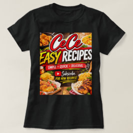 Cece Easy Recipe T-shirt