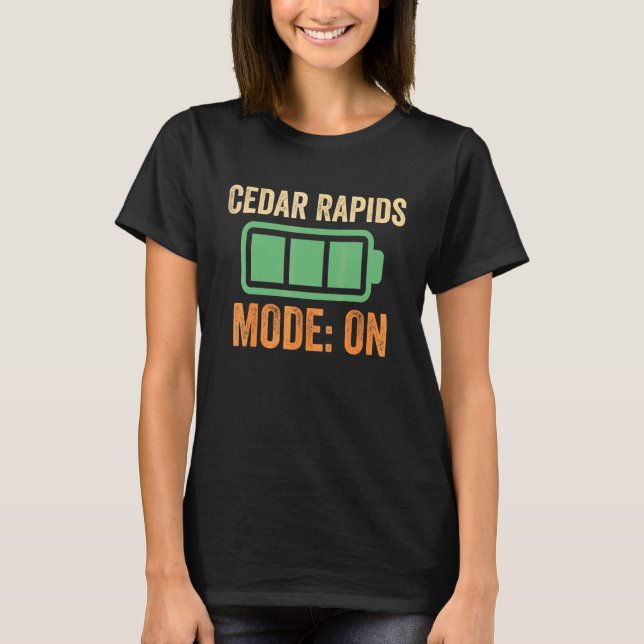 Cedar Rapids-läge Vid batteridrift T Shirt (Framsida)