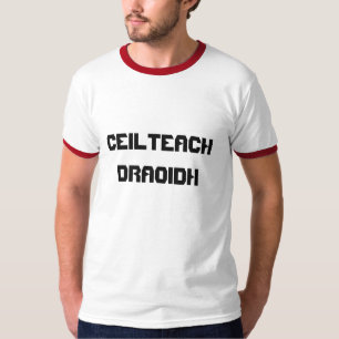 Ceillärde Draoidh, Celtic Druid in Gaelic Tee Shirt