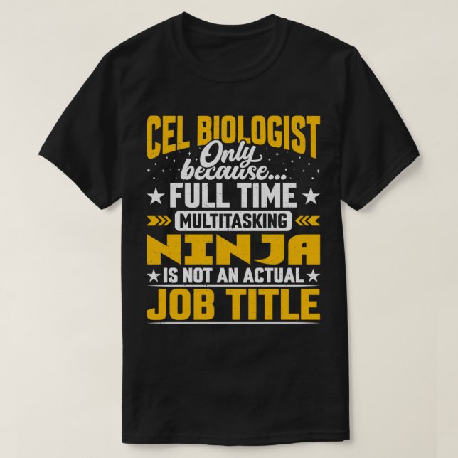 CEL Biolog Job Title Funny CEL Biology Scientis T Shirt (Design framsida)