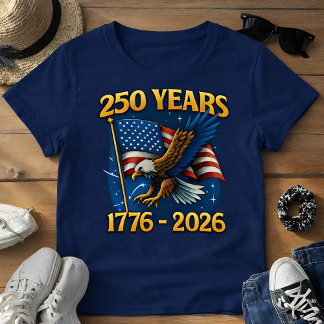 Celebrate America’s 250th Anniversary USA 250  T Shirt