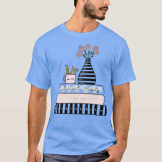 Celebrate Beauty T Shirt