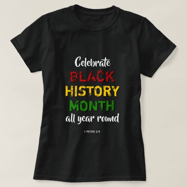 CELEBRATE BLACK HISTORY MÅNAD BHM Bible Christian T Shirt (Design framsida)
