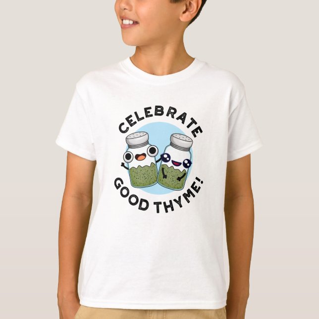 Celebrate Bra Thyme Funny Food Herb Pun T Shirt (Framsida)