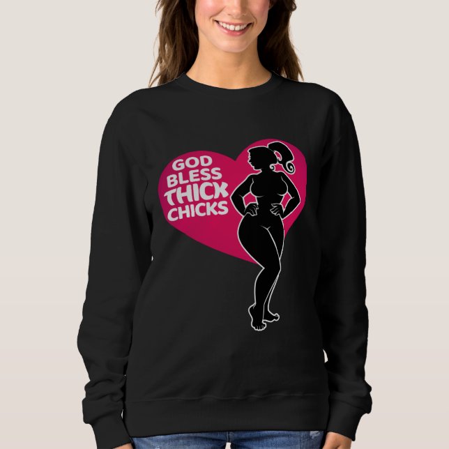 Celebrate Curves with Our God Bless Thick Chicks T Shirt (Framsida)